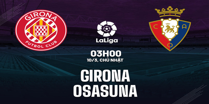 soi kèo girona-vs-osasuna